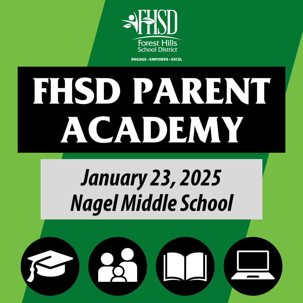 Graphic that reads "FHSD Parent Academy, January 23, 2025, Nagel Middle School"